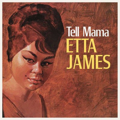James, Etta - Tell Mama (Vinyl) - Happy Valley Etta James Vinyl