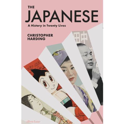 Japanese : A History in Twenty Lives - Happy Valley Christopher Harding Book