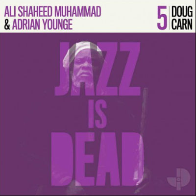 Younge, Adrian & Ali Shaheed Muhammad - Doug Carn : Jazz Is Dead 005 (Vinyl)