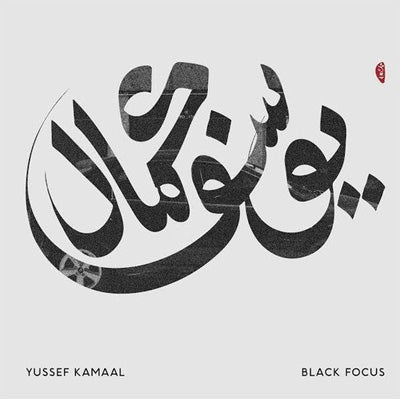 Kamaal, Yussef - Black Focus (Vinyl) - Happy Valley Yussef Kamaal Vinyl