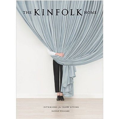 Kinfolk Home: Interiors for Slow Living - Happy Valley Nathan Williams Book
