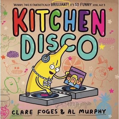 Kitchen Disco - Happy Valley Clare Foges, Al Murphy Book