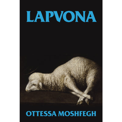 Lapvona -  Ottessa Moshfegh