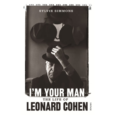 I'm Your Man : The Life of Leonard Cohen -  Sylvie Simmons