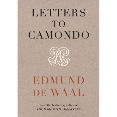 Letters to Camondo - Happy Valley Edmund de Waal Book