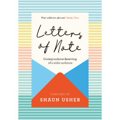 Letters of Note - Shaun Usher