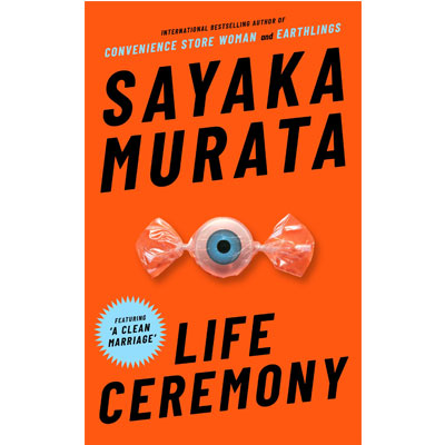 Life Ceremony -  Sayaka Murata