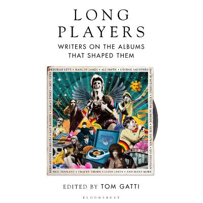 Long Players : Writers on the Albums that Shaped Them - Happy Valley Tom Gatti Book