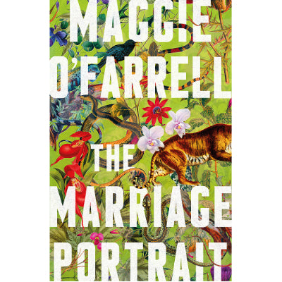 Marriage Portrait -  Maggie O'Farrell