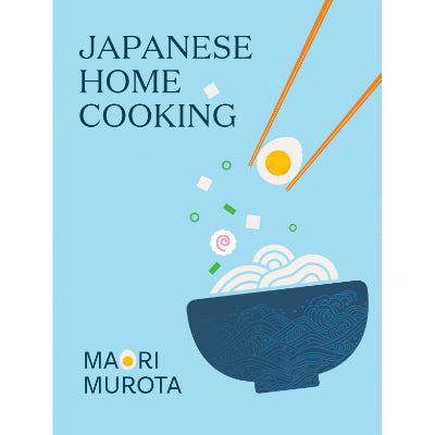 Japanese Home Cooking -  Maori Murota