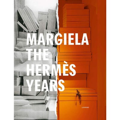 Margiela : The Hermes Years - Happy Valley Katt Debo, Sarah Mower, Rebecca Arnold, Vincent Wierink, Suzy Menkes Book