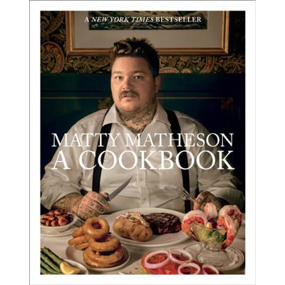 Matty Matheson : A Cookbook - Happy Valley Matty Matheson Book