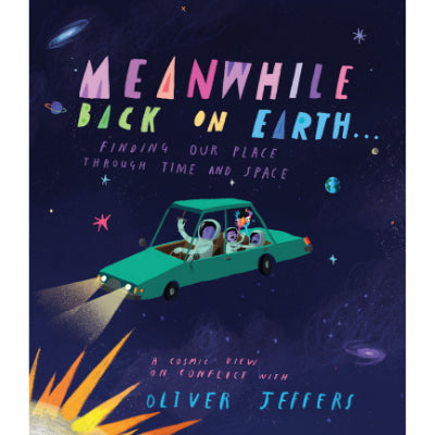 Meanwhile Back on Earth -  Oliver Jeffers