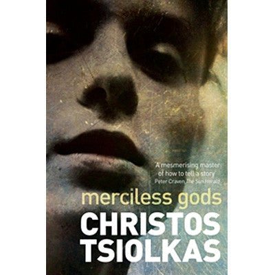 Merciless Gods - Happy Valley Christos Tsiolkas Book