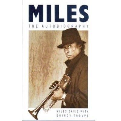 Miles : The Autobiography - Happy Valley Miles Davis, Quincy Troupe Book