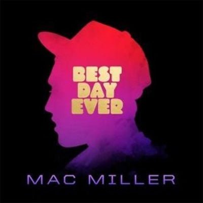 Miller, Mac - Best Day Ever (Vinyl) - Happy Valley Mac Miller Vinyl