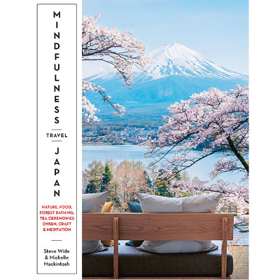 Mindfulness Travel Japan - Steve Wide & Michelle Mackintosh