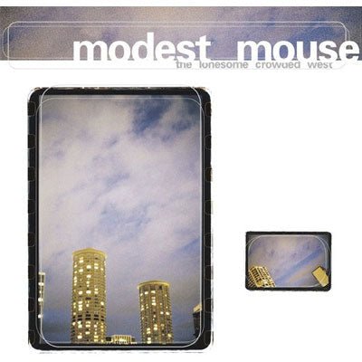 Modest Mouse - Lonesome Crowded West (Vinyl) - Happy Valley Modest Mouse Vinyl