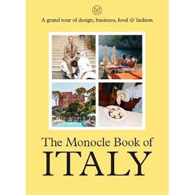 Monocle Book of Italy - Happy Valley Tyler Brule, Nolan Giles, Joe Pickard, Andrew Tuck Book