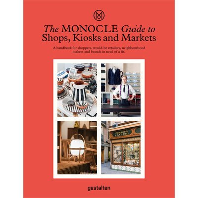 Monocle Guide to Shops, Kiosks and Markets - Happy Valley Monocle Book