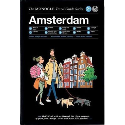 Monocle Travel Guide To Amsterdam - Happy Valley Monocle Book