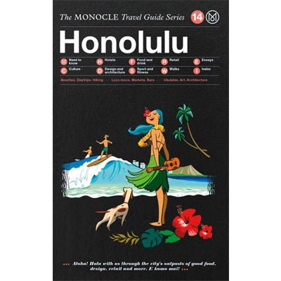 Monocle Travel Guide To Honolulu - Happy Valley Monocle Book