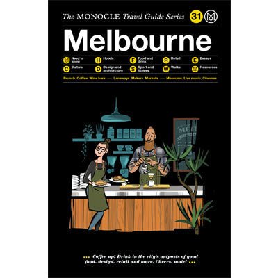 Monocle Travel Guide To Melbourne - Happy Valley Monocle Book