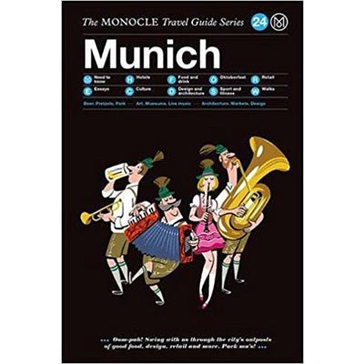Monocle Travel Guide To Munich - Happy Valley Monocle Book
