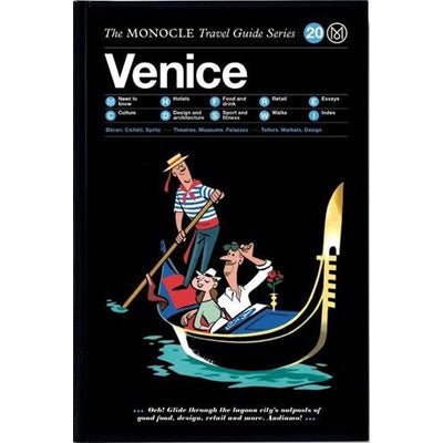 Monocle Travel Guide To Venice - Happy Valley Monocle Book