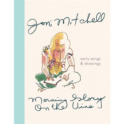 Morning Glory on the Vine - Joni Mitchell - Happy Valley