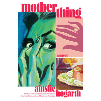 Motherthing - Ainslie Hogarth