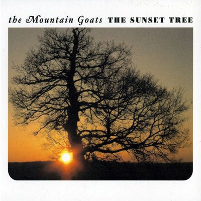 Mountain Goats - Sunset Tree (Vinyl) - Happy Valley Mountain Goats Vinyl