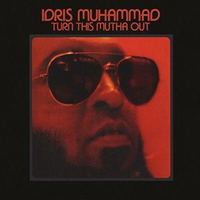 Muhammad, Idris - Turn This Mutha Out (Vinyl) - Happy Valley Idris Muhammad Vinyl