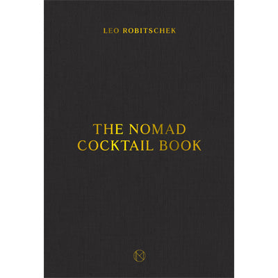 NoMad Cocktail Book -  Leo Robitschek