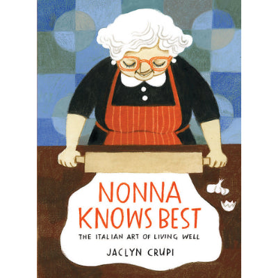 Nonna Knows Best - Jaclyn Crupi
