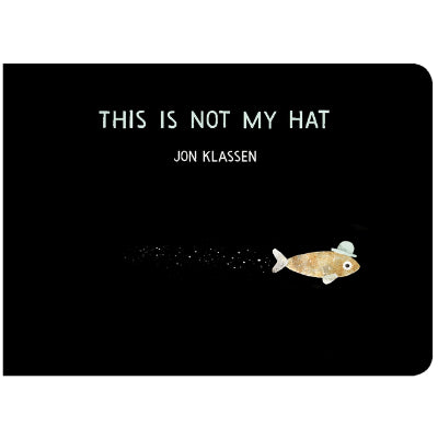 This is Not My Hat (Small Boardbook) - Jon Klassen