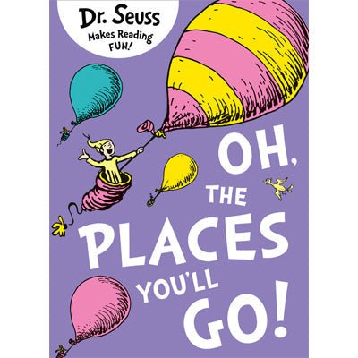 Oh, The Places You'll Go - Happy Valley Dr Seuss Book