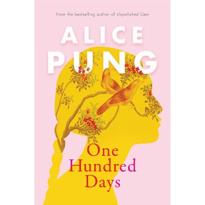 One Hundred Days - Happy Valley Alice Pung Book