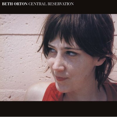 Orton, Beth - Central Reservation (Limited Pillar Box Red Coloured 2LP Vinyl) - Happy Valley Beth Orton Vinyl