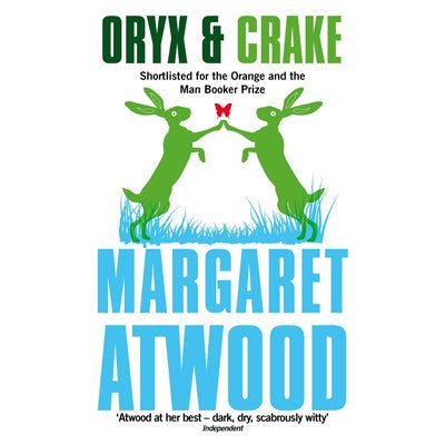 Oryx And Crake - Happy Valley Margaret Atwood Book