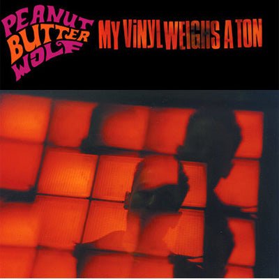 Peanut Butter Wolf - My Vinyl Weighs a Ton (Vinyl) - Happy Valley Peanut Butter Wolf Vinyl