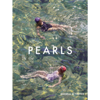 Pearls : Wisdom from the Women of New South Wales - Angela Schaffer, Liz Schaffer