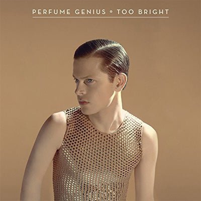 Perfume Genius - Too Bright (Vinyl) - Happy Valley Perfume Genius Vinyl