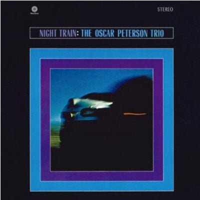 Oscar Peterson Trio Night Train 45回転 2LP Oscar Peterson Trio Night Train 45回転 2LP 【公式通販】