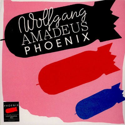 Phoenix - Wolfgang Amadeus Phoenix (Vinyl) - Happy Valley Phoenix Vinyl