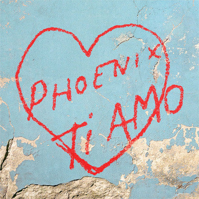 Phoenix - Ti Amo Vinyl