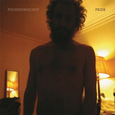 Phosphorescent - Pride (Vinyl) - Happy Valley Phosphorescent Vinyl