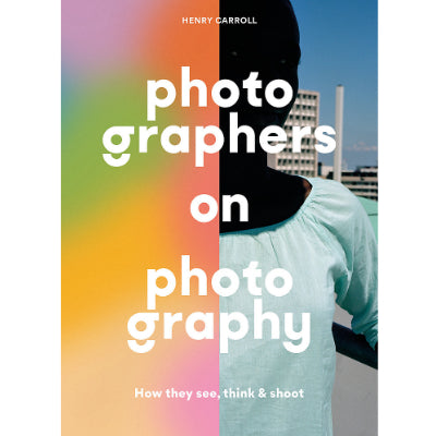 Photographers on Photography (Paperback) - Happy Valley Henry Carroll Book