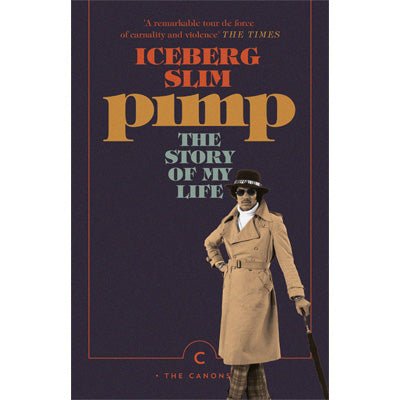Pimp : Story of My Life - Happy Valley Iceberg Slim Book