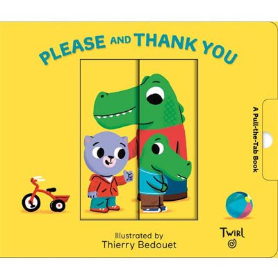 Please and Thank You (Pull and Play) - Happy Valley Thierry Bedouet Book